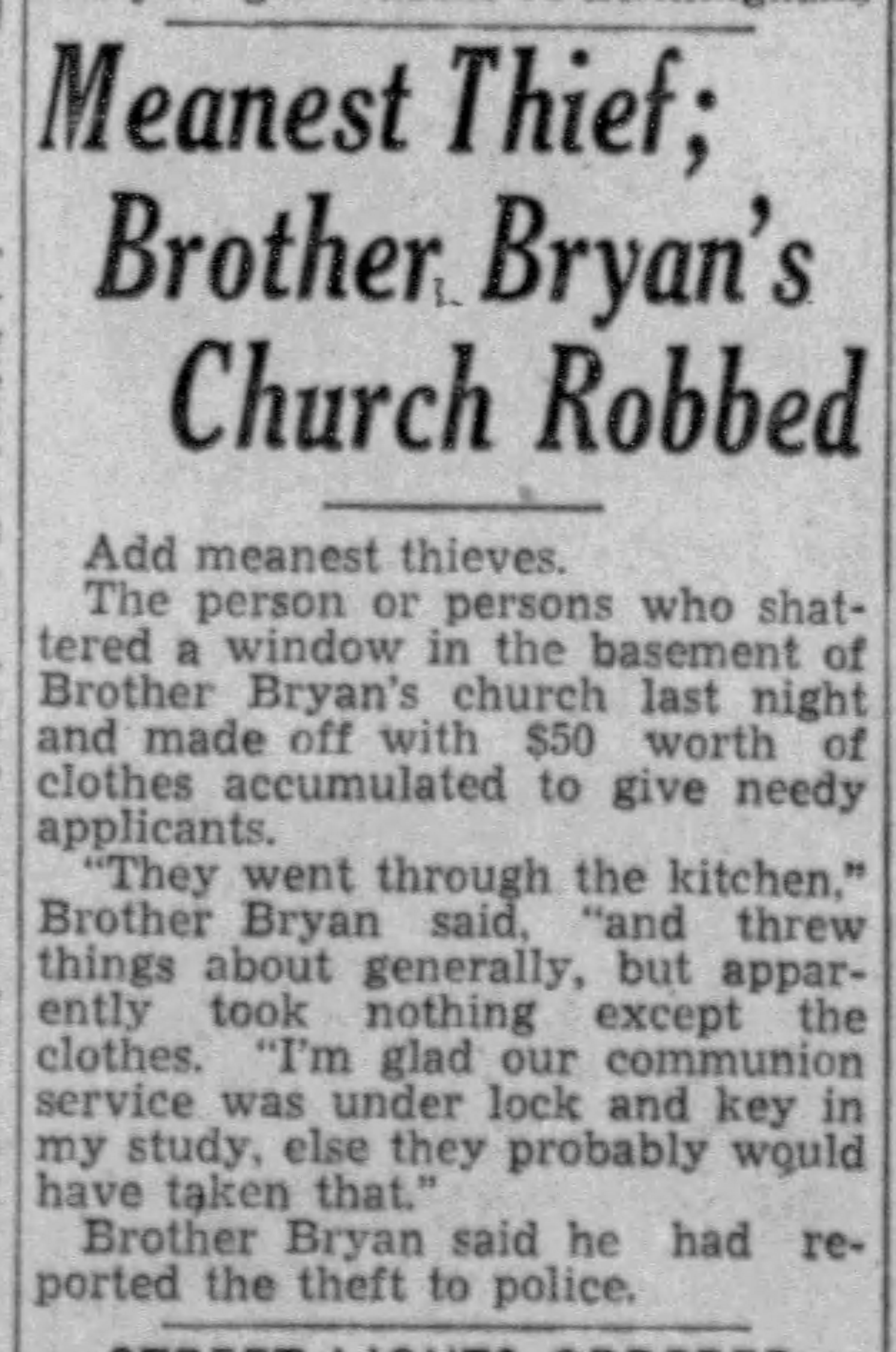 Meanest Thief, Brother Bryan's Church Robbed